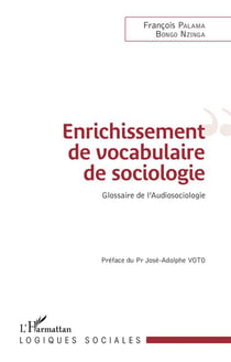 Enrichissement de vocabulaire de sociologie - glossaire de l'audiosociologie