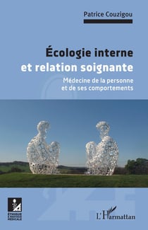 Écologie interne et relation soignante : medecine de la personne et de ses comportements