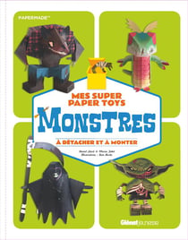 Mes super paper toys monstres - à détacher et à monter