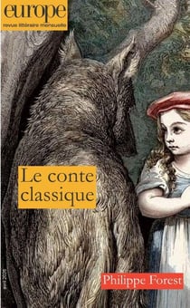 Revue Europe n.1164 : Le conte classique - Philippe Forest