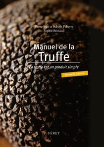 Manuel de la truffe - la truffe est un produit simple