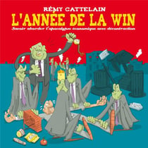 L'année de la win - savoir aborder l'apocalypse économique avec décontraction