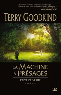 L'Épée de vérité Tome 12 : la machine à présages