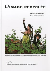 Figures de l'art, n° 23/2013 : L'image recyclée