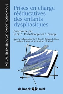 Prises en charge réeducatives des enfants dysphasiques