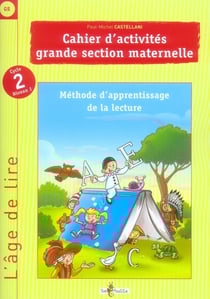 Cahier d'activités - Grande section maternelle - Méthode d'apprentissage de la lecture