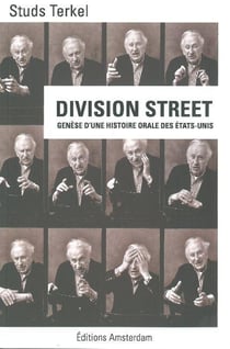 Division street - genèse d'une histoire orale des Etats-Unis