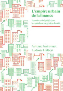 L'empire urbain de la finance : pouvoirs et inégalités à l'ère du capitalisme de gestion d'actifs