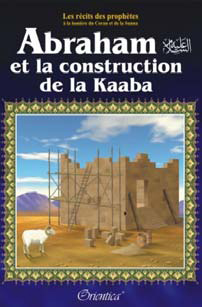 Abraham et la construction de la Kaaba