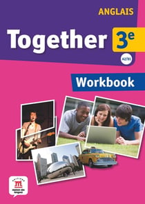 TOGETHER : anglais - 3ème - workbook