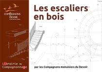 LES ESCALIERS EN BOIS : 3 fascicules : droits et balancés, courbes et lamellé collé