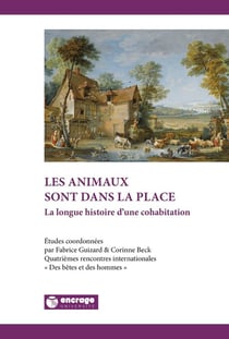 Les Animaux sont dans la place : La longue histoire d'un cohabitation