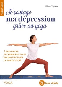Je soulage ma dépression grâce au yoga
