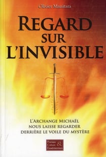 Regard sur l'invisible