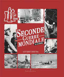 La seconde guerre mondiale en six batailles