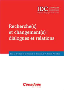 Recherche(s) et changement(s) - dialogues et relations