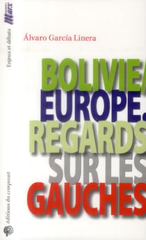 Bolivie/Europe - regards sur les gauches