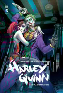 Harley quinn t.1 - complètement marteau