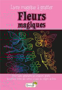 Livre magique à gratter - fleurs magiques