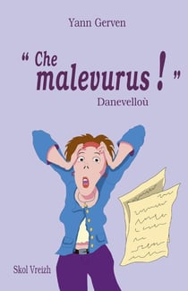"Che malevurus !"