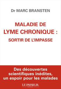 Lyme chronique : sortir de l'impasse