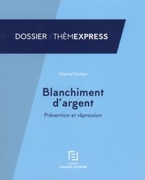 BLANCHIMENT D’ARGENT ET FINANCEMENT DU TERRORISME