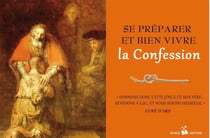 Se préparer et bien vivre la Confession (PAR 25)