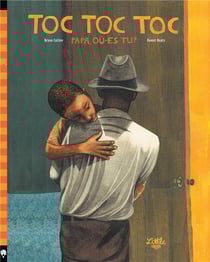 Toc toc toc - papa où es-tu ?