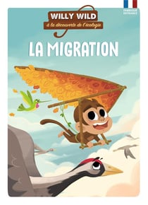 Willy Wild : la migration