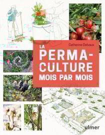 La permaculture mois par mois