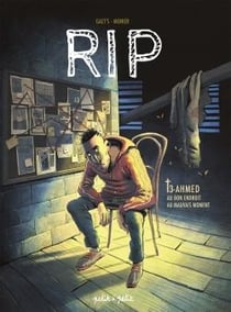 RIP Tome 3 : Ahmed, au bon endroit au mauvais moment