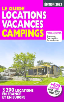 Le guide locations vacances campings (édition 2023)
