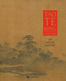 Tao Te King : un voyage illustré
