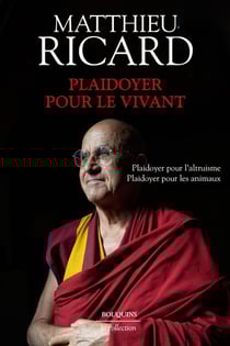 Plaidoyer pour le vivant : plaidoyer pour l'altruisme, plaidoyer pour les animaux
