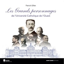 Les grands personnages de l'Université Catholique de l´Ouest