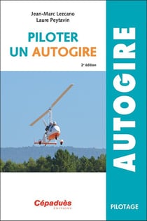 Piloter un autogire (2e édition)