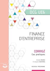 UE6 : Finance d'entreprise - DCG - Corrigé (édition 2024)