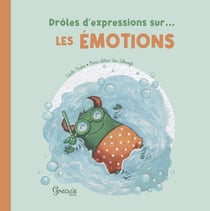 Drôles d'expressions sur... : Les émotions
