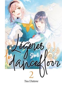 Légères sur le dancefloor - Tome 02