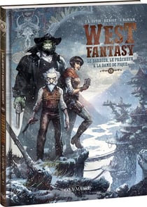 West fantasy Tome 6 : Le barbier, le prêcheur et la Dame de pique