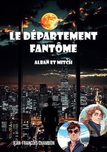 Le departement fantome : Alban et Mitch