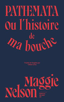Pathemata : Ou l'histoire de ma bouche