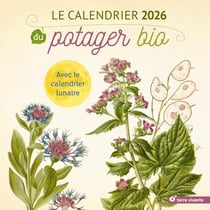 Le calendrier 2026 du potager bio : Planches botaniques des fleurs du potager