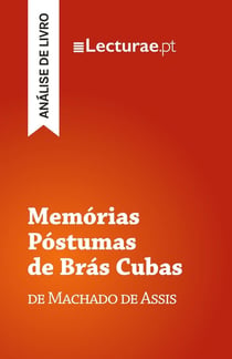 Memórias Póstumas de Bras Cubas - Machado de Assis (analise de livro)