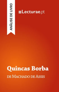 Quincas Borba - Machado de Assis (analise de livro)