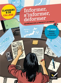 Informer, s'informer, déformer - anthologie sur la presse et les médias