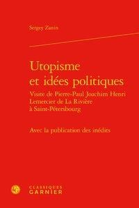 Utopisme et idées politiques - visite de pierre-paul joachim henri lemercier de la  rivière