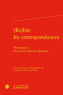 (Re)lire les correspondances : Hommages à Geneviève Haroche-Bouzinac