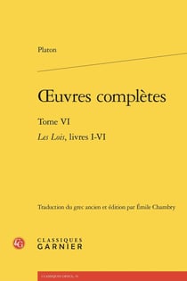 Oeuvres complètes Tome 6 : Les Lois, livres I-VI