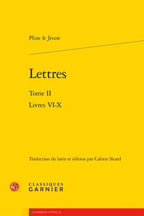 Lettres Tome 2 : Livres VI-X